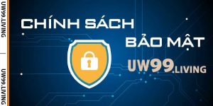 Chính sách bảo mật UW99