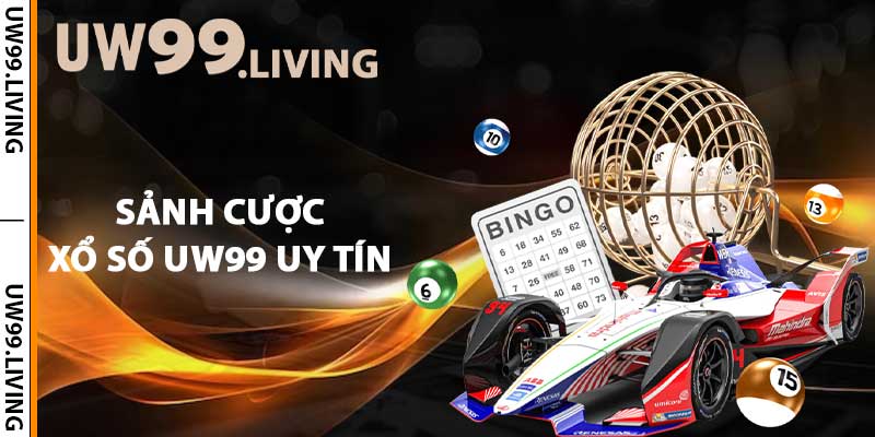 Sảnh cược xổ số UW99 uy tín